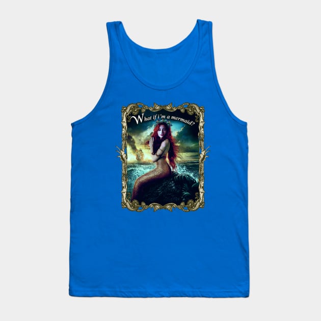 I'M A MERMAID Tank Top by SortaFairytale